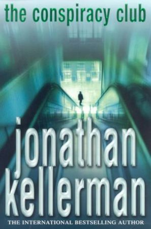 The Conspiracy Club by Jonathan Kellerman