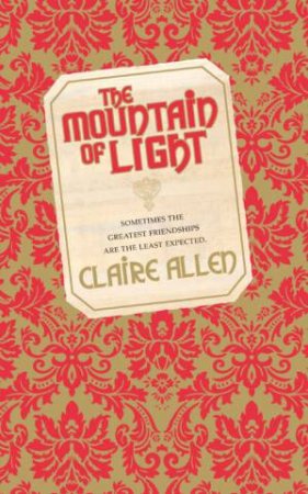 The Mountain Of Light by Claire Allen