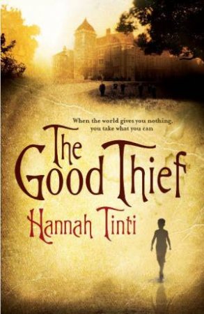 Good Thief by Hannah Tinti