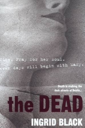 The Dead by Ingrid Black