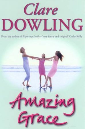 Amazing Grace by Clare Dowling