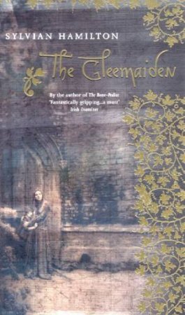 The Gleemaiden by Sylvian Hamilton