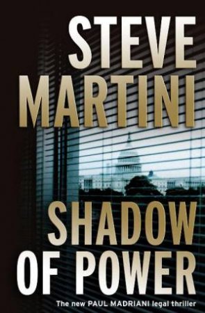 Shadow of Power by Steve Martini