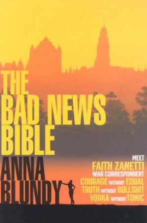 The Bad News Bible by Anna Blundy