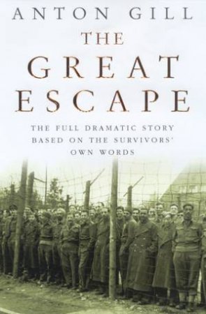 The Great Escape by Anton Gill