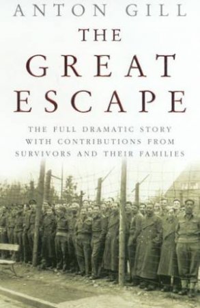 The Great Escape by Anton Gill