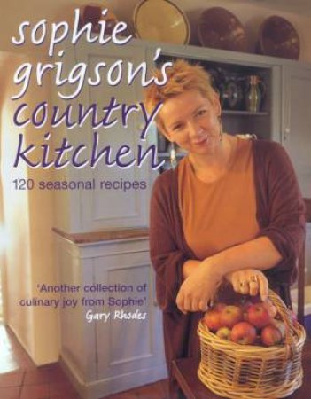 Sophie Grigson's Country Kitchen by Sophie Grigson