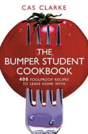 The Bumper Student Cookbook by Cas Clarke