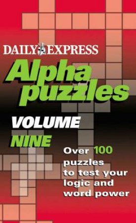 Daily Express Alphapuzzles Volume 9 by Various