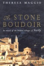 The Stone Boudoir The Search Of The Hidden Villages Of Sicily