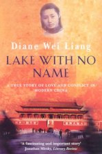 Lake With No Name A True Story Of Love And Conflict In Modern China