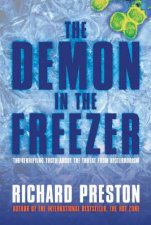 The Demon In The Freezer The Terrifying Truth About The Threat From Bioterrorism