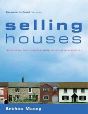 Selling Houses by Anthea Masey