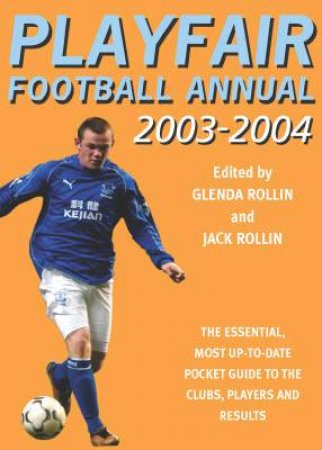 Playfair Football Annual 2003-2004 by Glenda Rollin & Jack Rollin