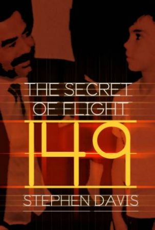 The Secret Of Flight 149 by Stephen Davis