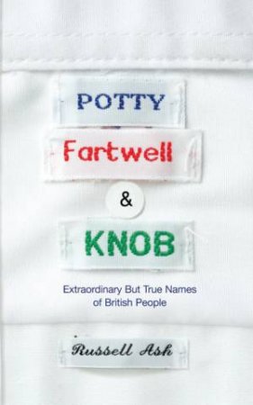 Potty, Fartwell and Knob by Russell Ash