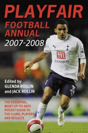 Playfair Football Annual 2007-2008 by Jack Rollin