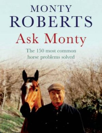 Ask Monty by Monty Roberts