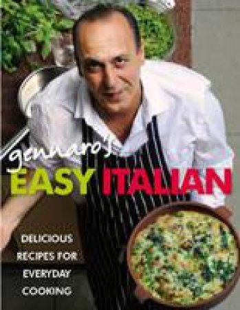 Gennaro's Easy Italian by Gennaro Contaldo