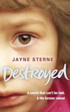 Destroyed by Jayne Sterne