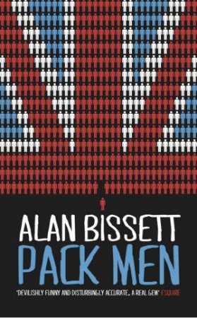 Pack Men by Alan Bissett