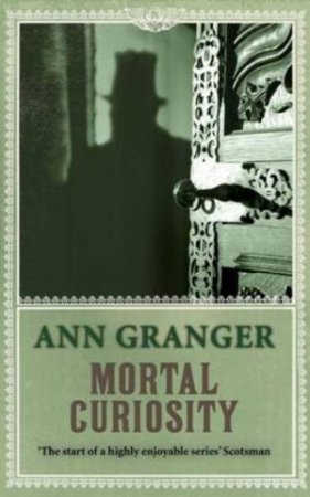 Mortal Curiosity by Ann Granger