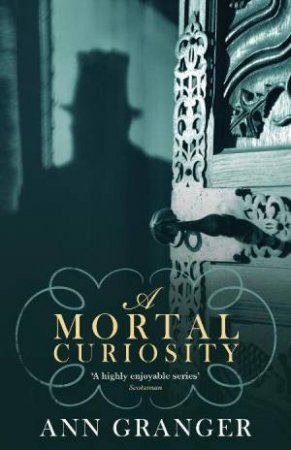 Mortal Curiosity by Ann Granger