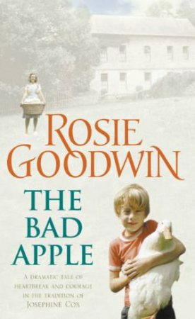 The Bad Apple by Rosie Goodwin