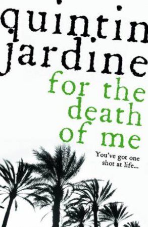 For The Death Of Me by Quintin Jardine