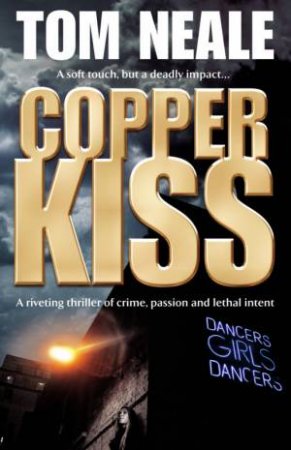 Copper Kiss by Tom Neale