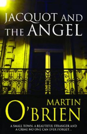 Jacquot And The Angel by Martin O'Brien