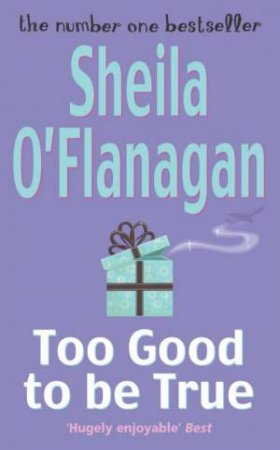 Too Good To Be True by Sheila O'Flanagan