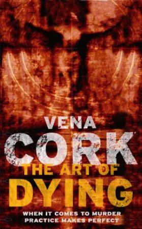 The Art Of Dying by Vena Cork