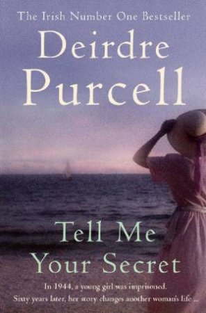 Tell Me Your Secret by Deirdre Purcell