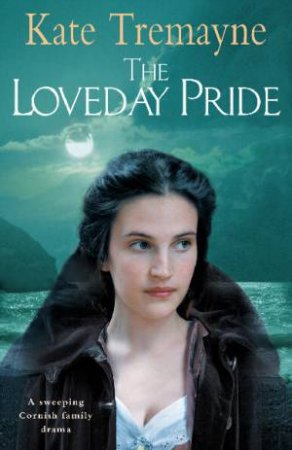 The Loveday Pride by Kate Tremayne