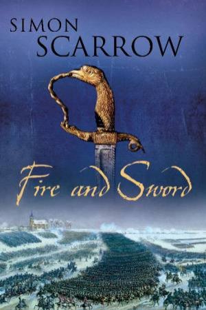 Fire and Sword by Simon Scarrow