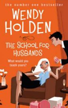 The School for Husbands by Wendy Holden