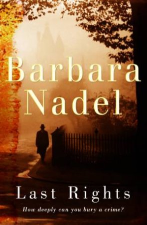 Last Rights by Barbara Nadel