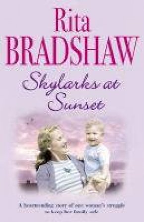 Skylarks At Sunset by Rita Bradshaw