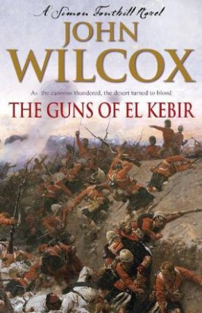 Guns of El Kebir by John Wilcox