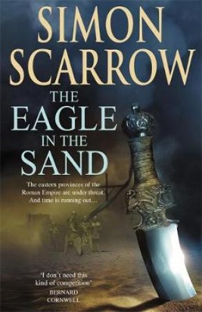 The Eagle In The Sand by Simon Scarrow 