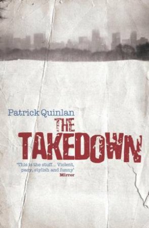 Takedown by Patrick Quinlan