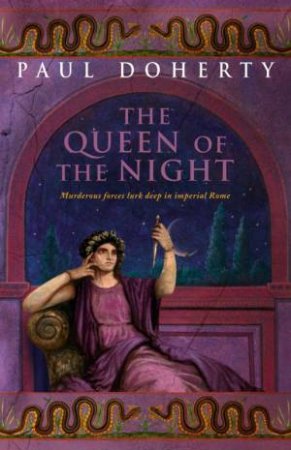 The Queen Of The Night by Paul Doherty