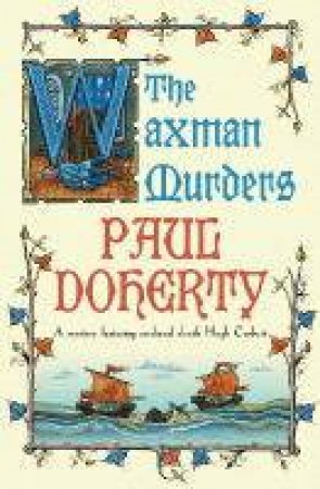 The Waxman Murders by Paul Doherty