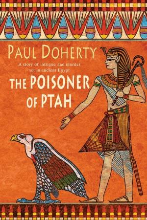 The Poisoner Of Ptah by Paul Doherty