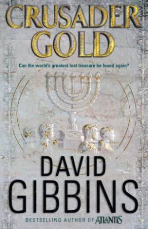 Crusader Gold by David Gibbins