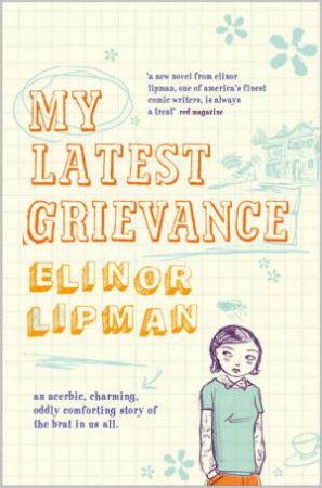 My Latest Grievance by Elinor Lipman