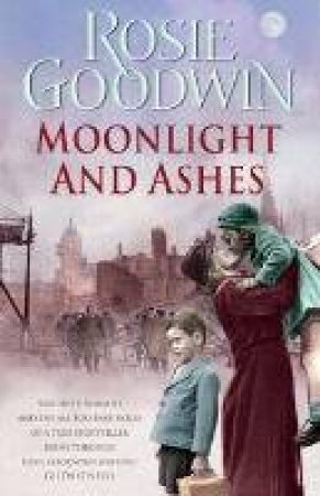 Moonlight And Ashes by Rosie Goodwin