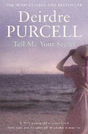 Tell Me Your Secret by Deirdre Purcell