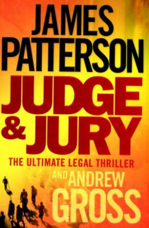 Judge And Jury by James Patterson